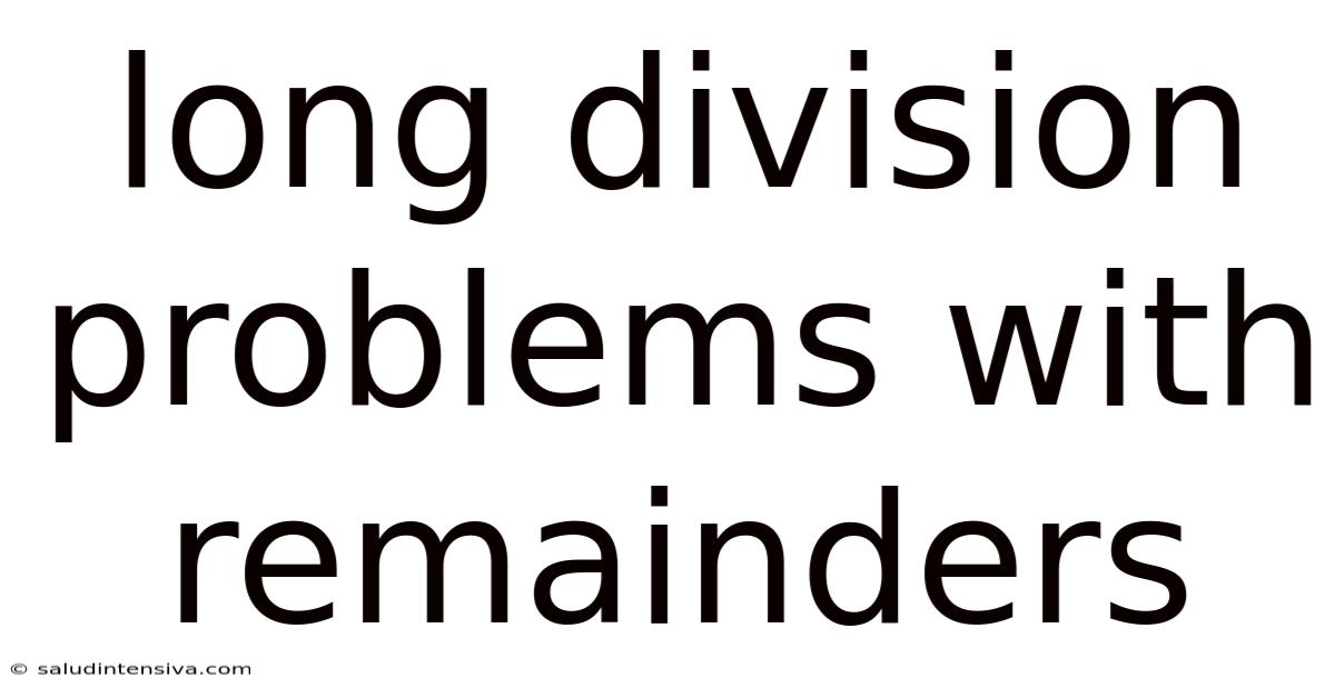 Long Division Problems With Remainders