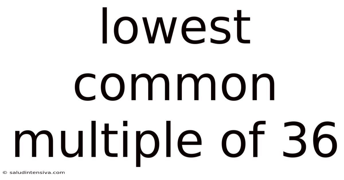 Lowest Common Multiple Of 36
