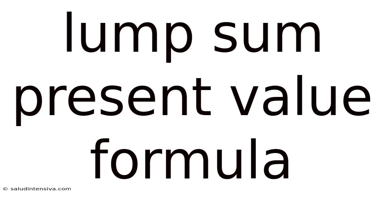 Lump Sum Present Value Formula