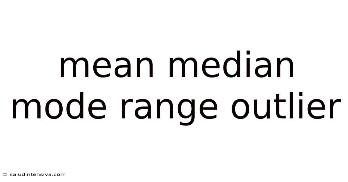 Mean Median Mode Range Outlier