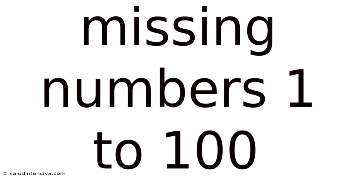 Missing Numbers 1 To 100