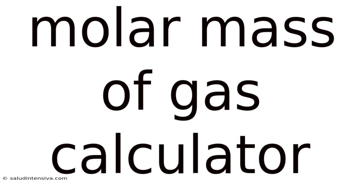 Molar Mass Of Gas Calculator