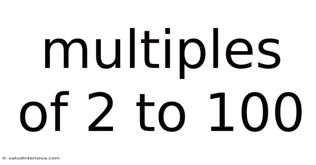 Multiples Of 2 To 100