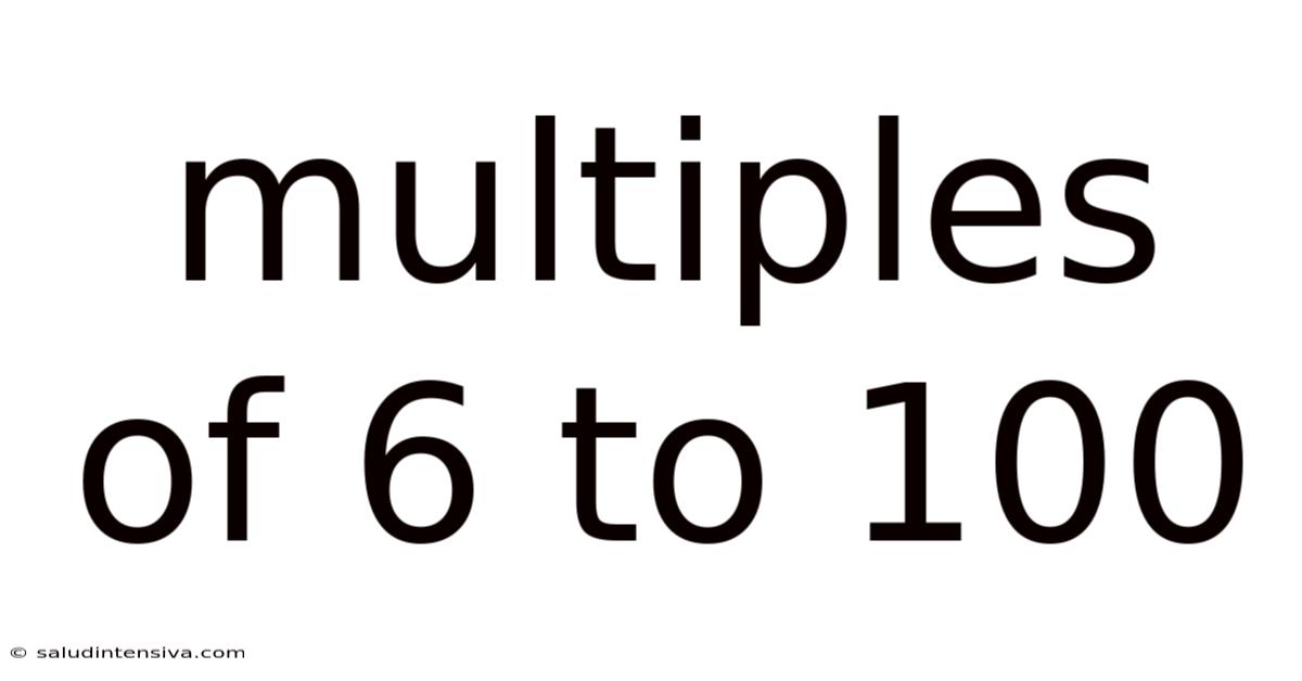 Multiples Of 6 To 100
