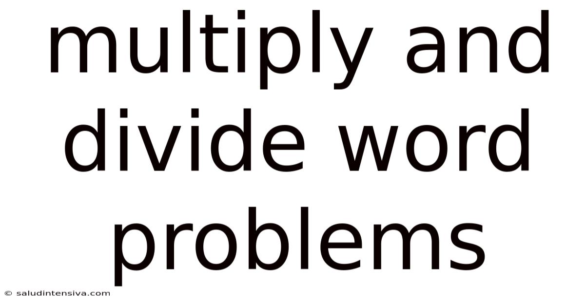 Multiply And Divide Word Problems