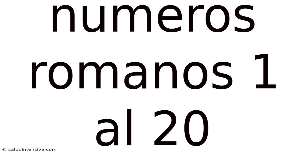 Numeros Romanos 1 Al 20