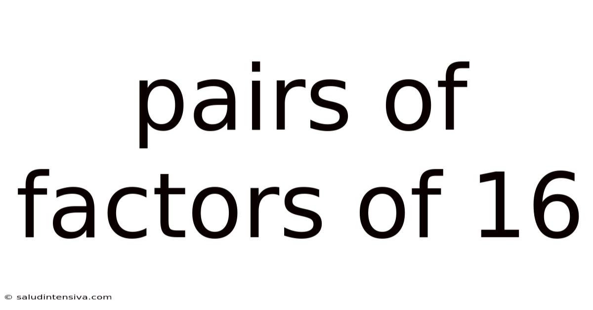Pairs Of Factors Of 16
