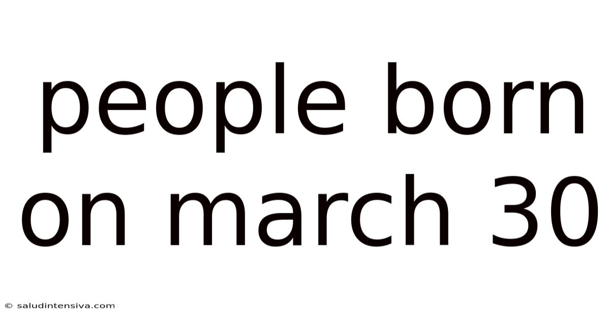 People Born On March 30