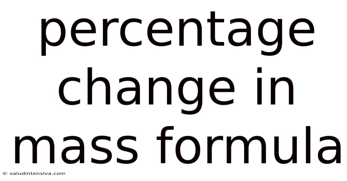 Percentage Change In Mass Formula