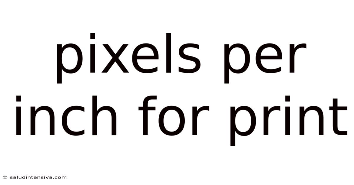 Pixels Per Inch For Print