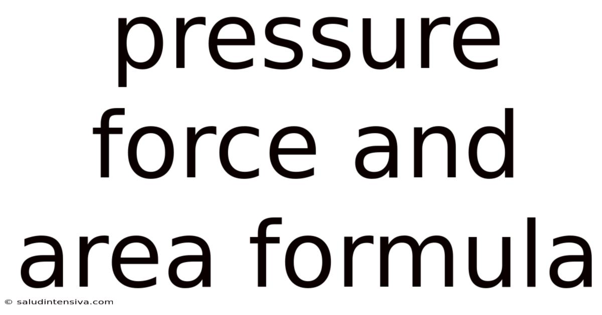Pressure Force And Area Formula