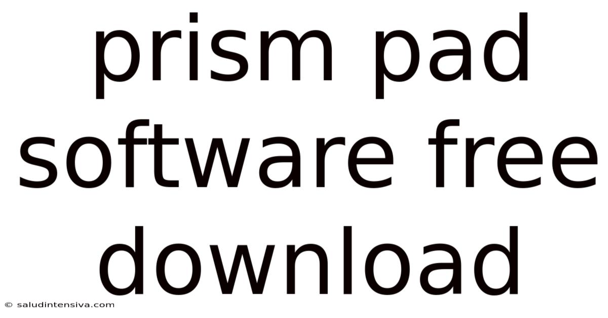 Prism Pad Software Free Download