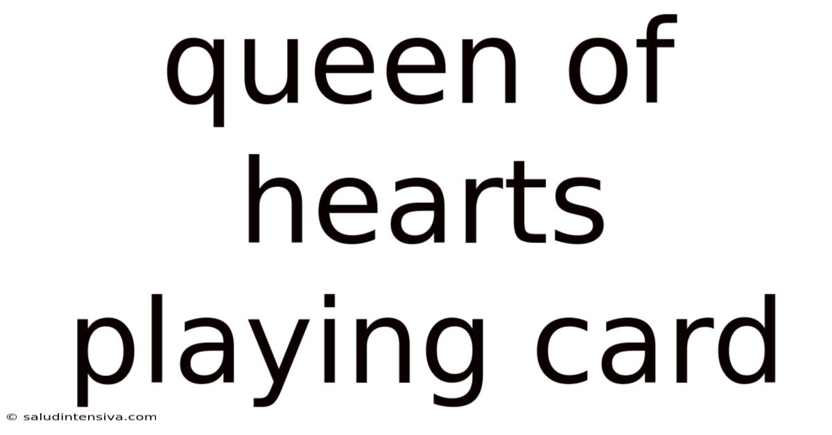 Queen Of Hearts Playing Card