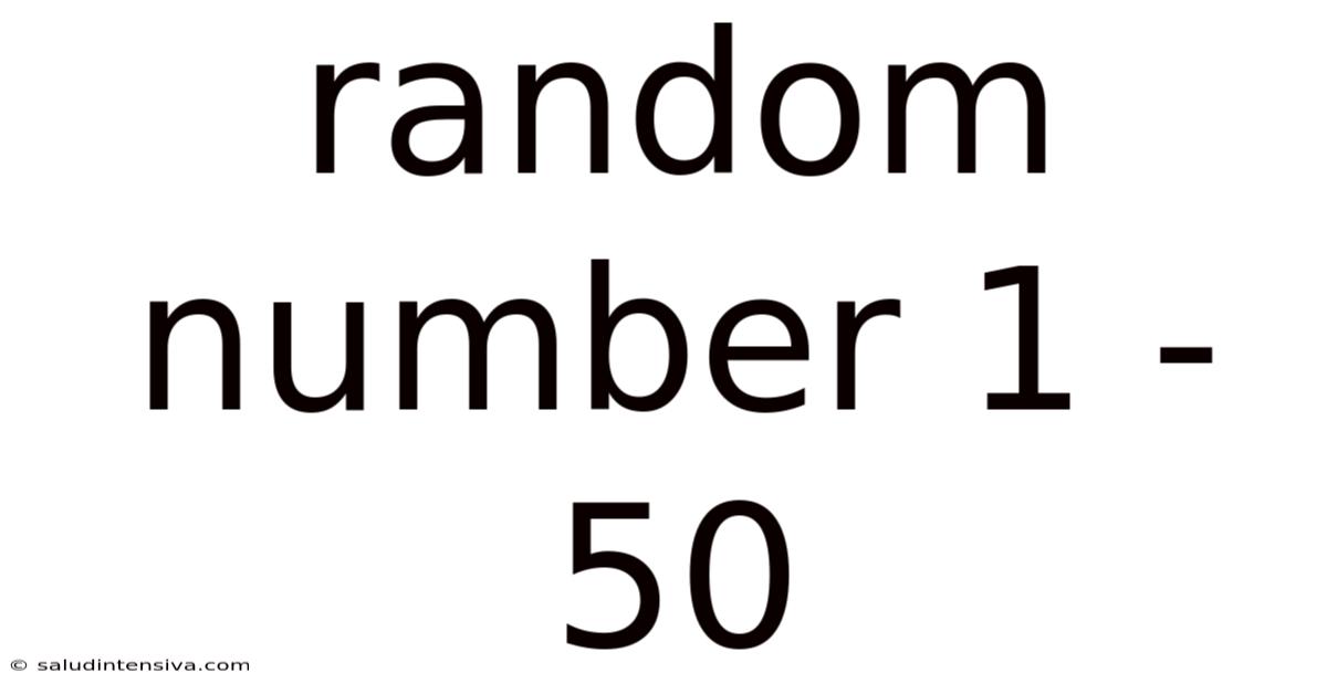 Random Number 1 - 50