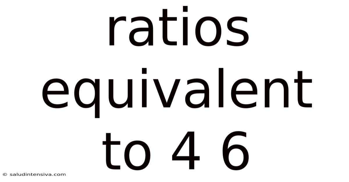 Ratios Equivalent To 4 6