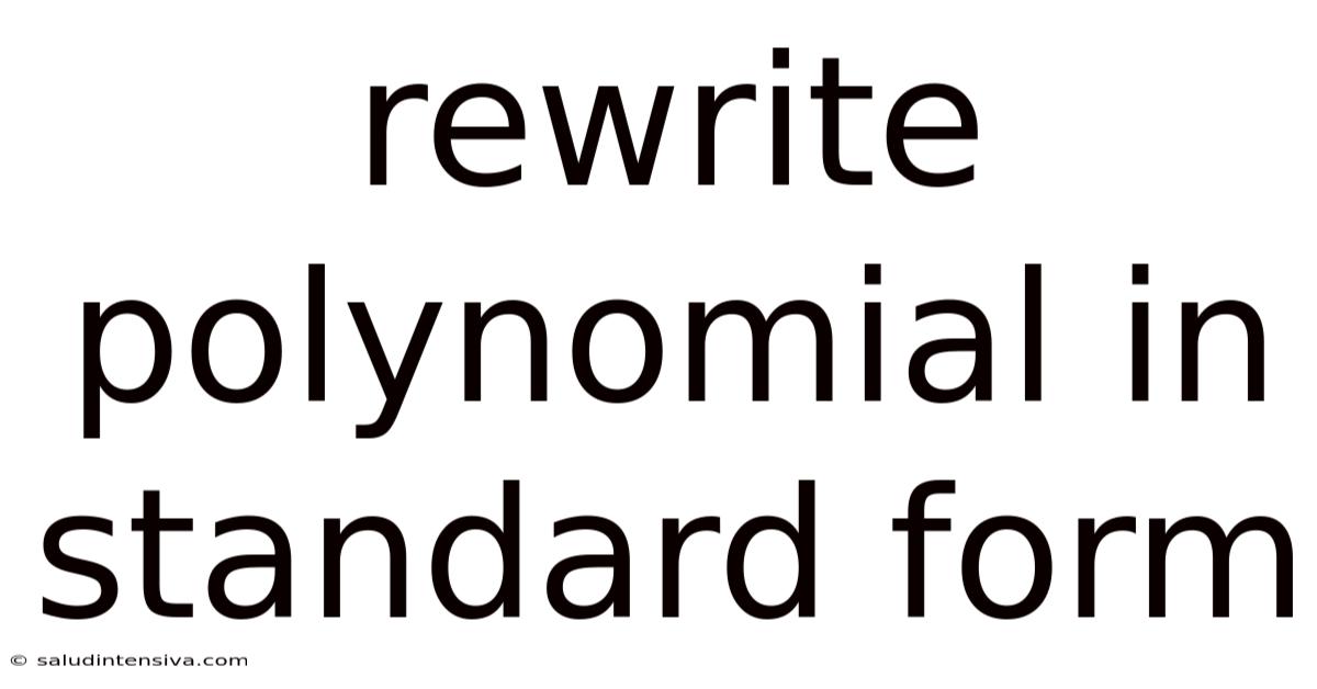 Rewrite Polynomial In Standard Form