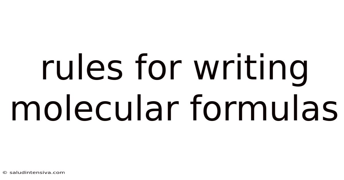 Rules For Writing Molecular Formulas