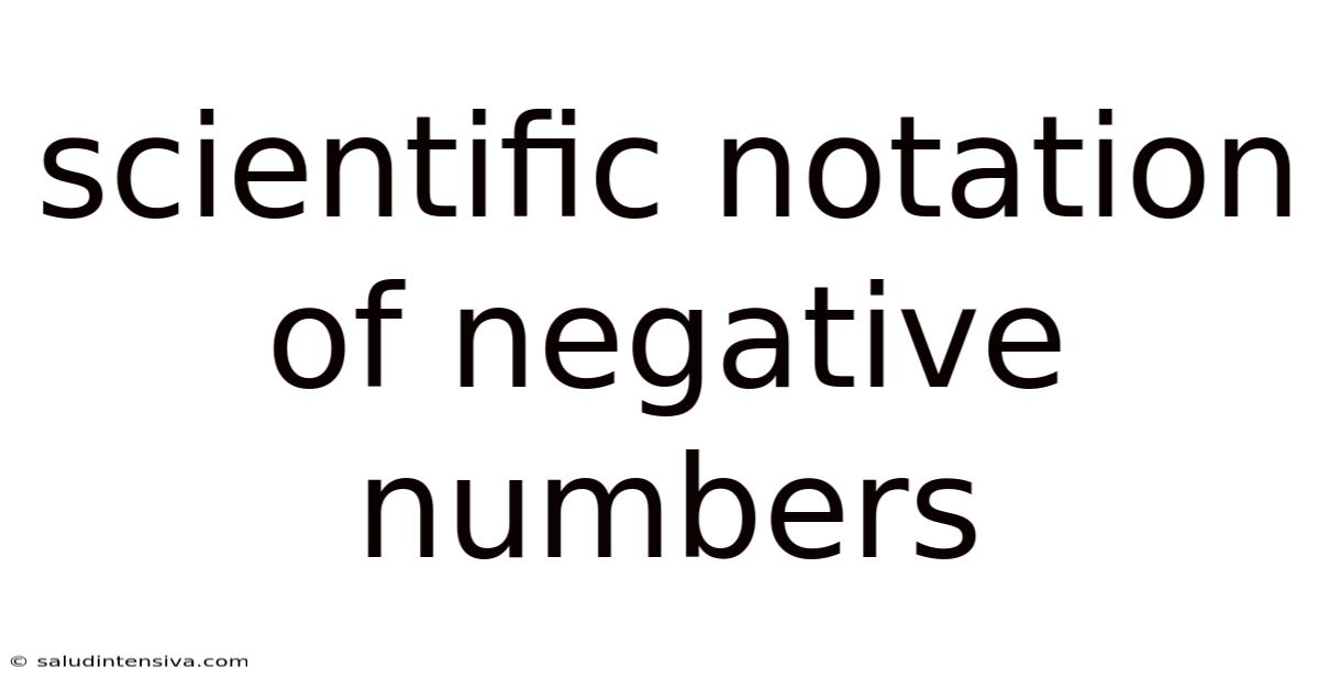 Scientific Notation Of Negative Numbers