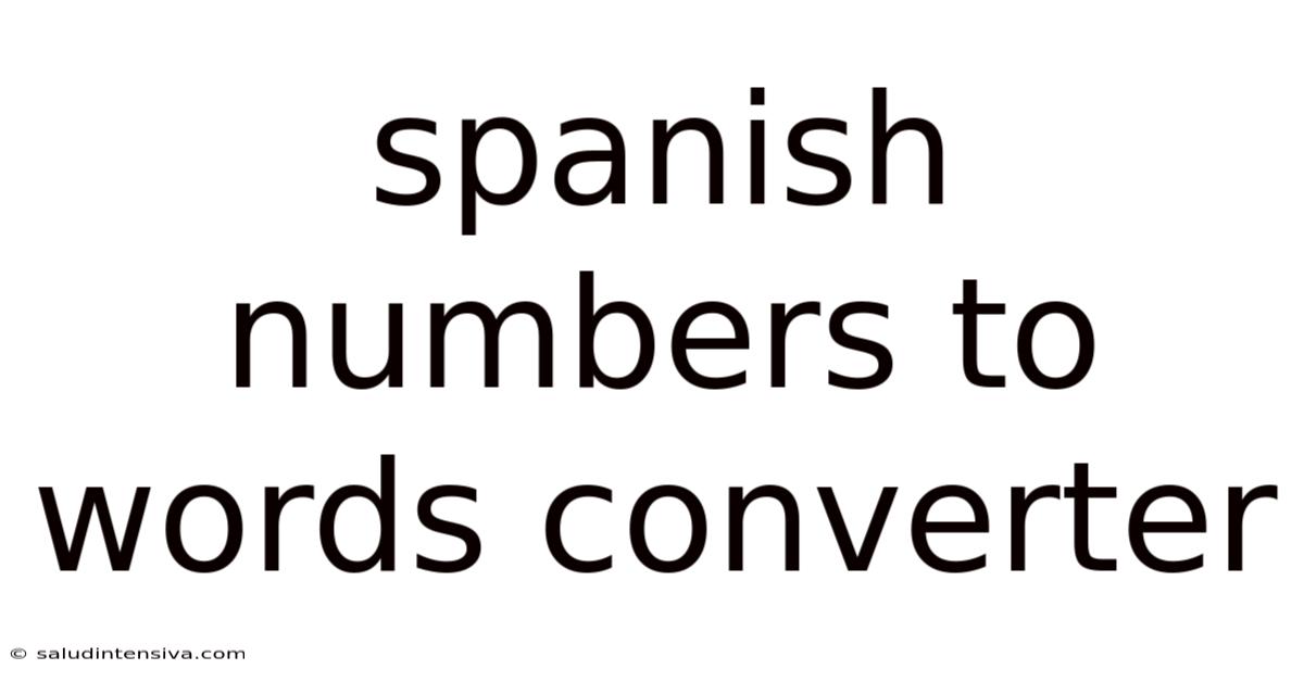 Spanish Numbers To Words Converter
