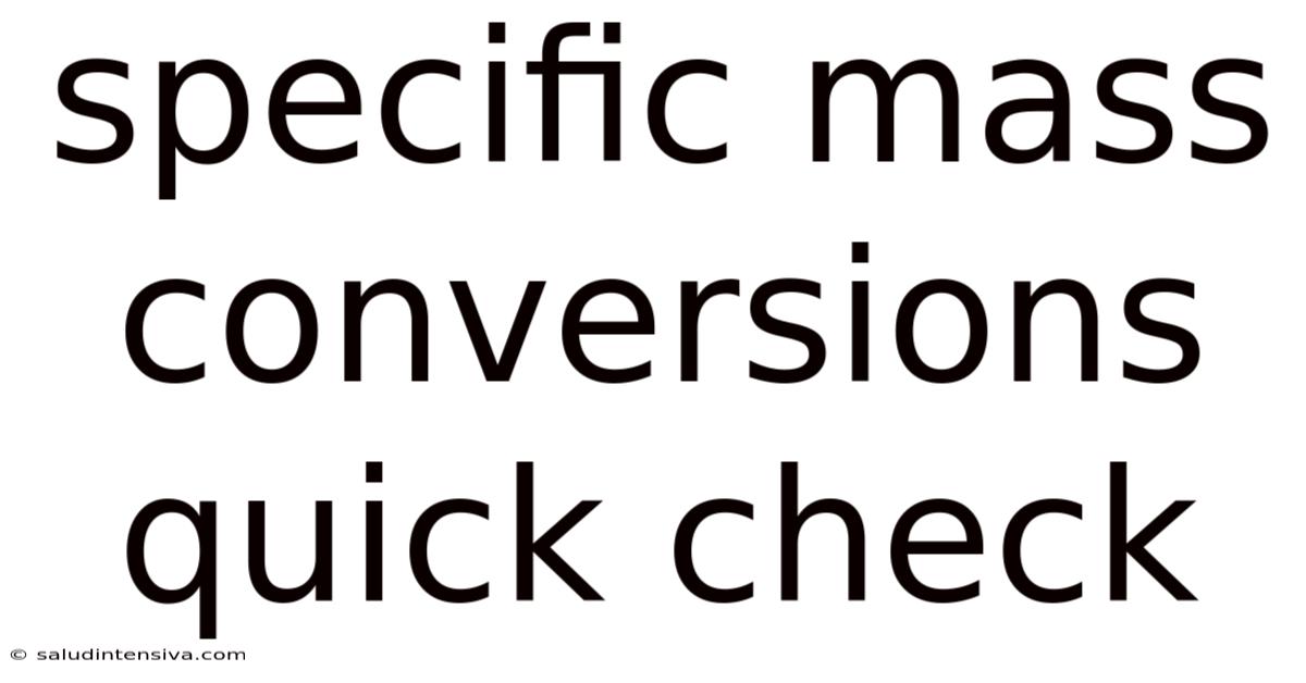 Specific Mass Conversions Quick Check