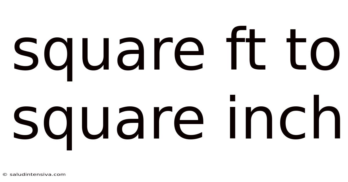 Square Ft To Square Inch