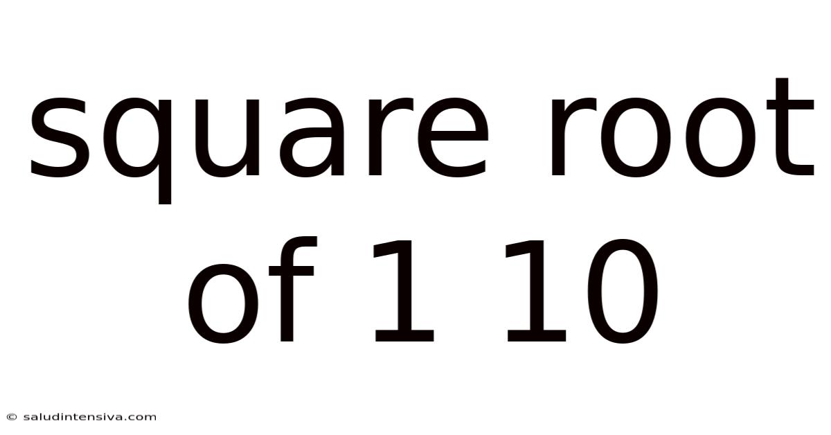 Square Root Of 1 10