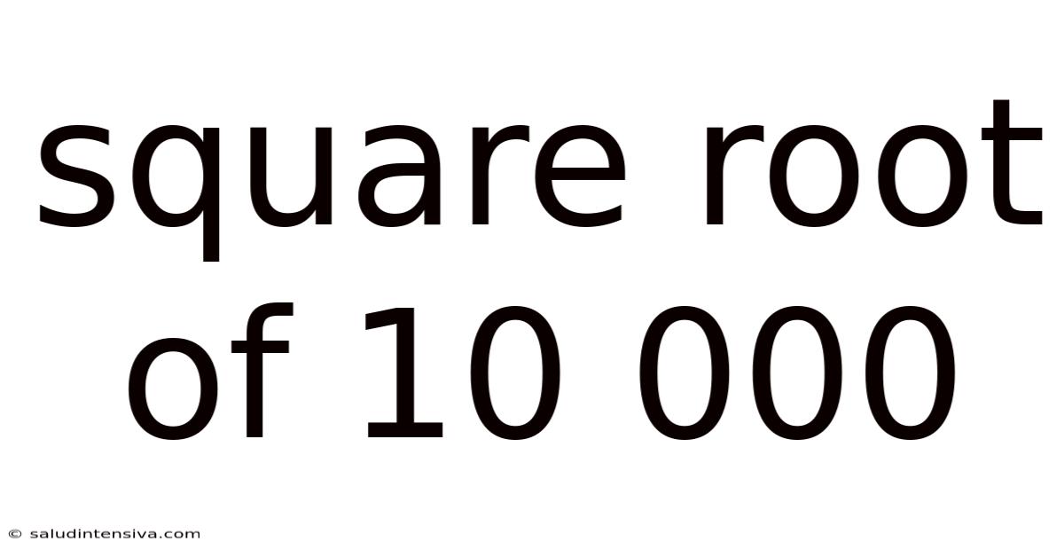 Square Root Of 10 000