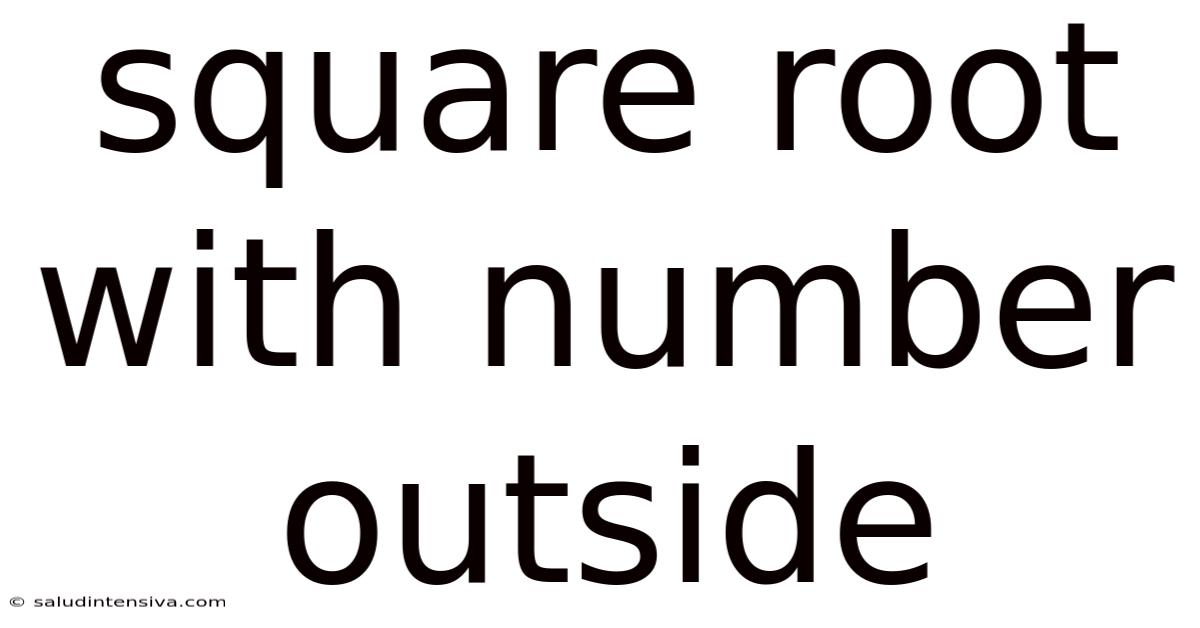 Square Root With Number Outside