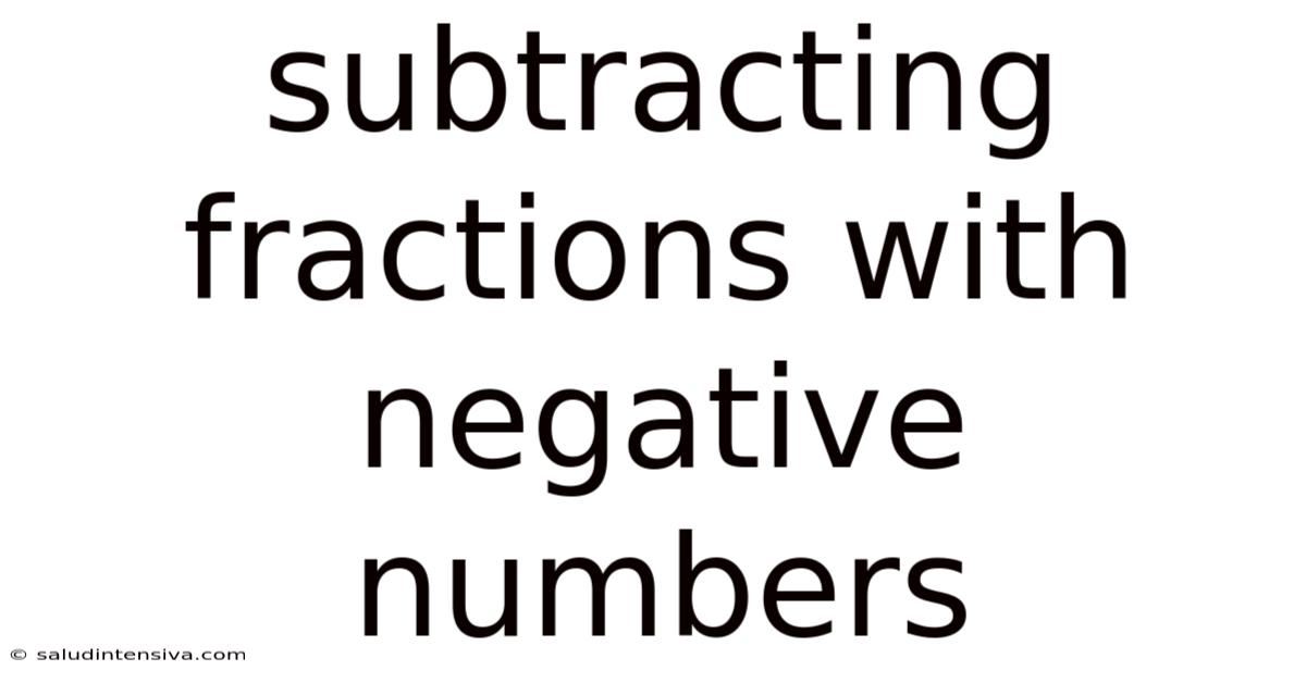 Subtracting Fractions With Negative Numbers