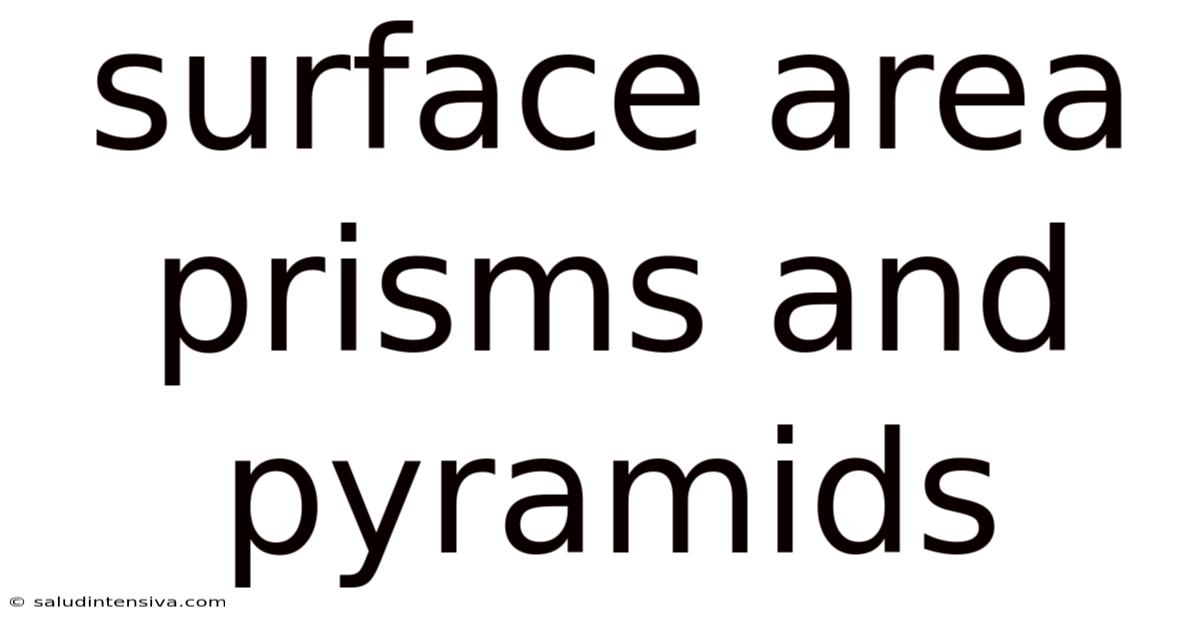 Surface Area Prisms And Pyramids
