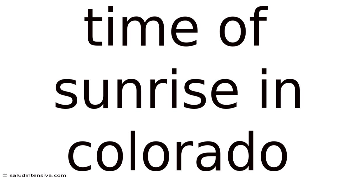 Time Of Sunrise In Colorado