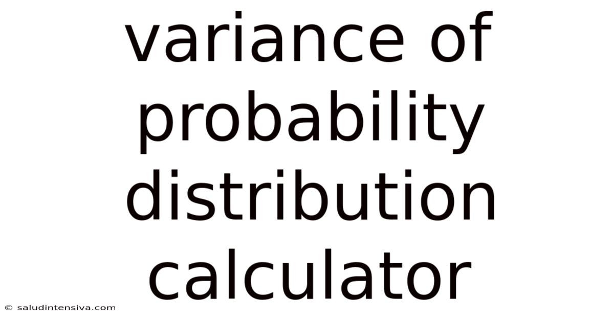 Variance Of Probability Distribution Calculator