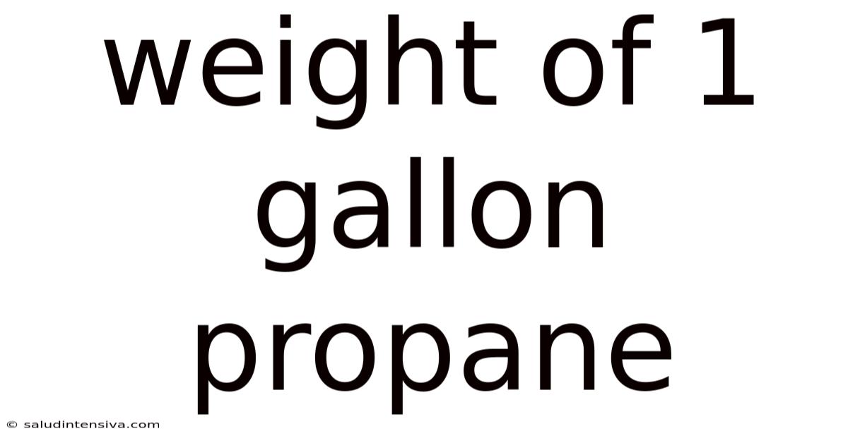 Weight Of 1 Gallon Propane