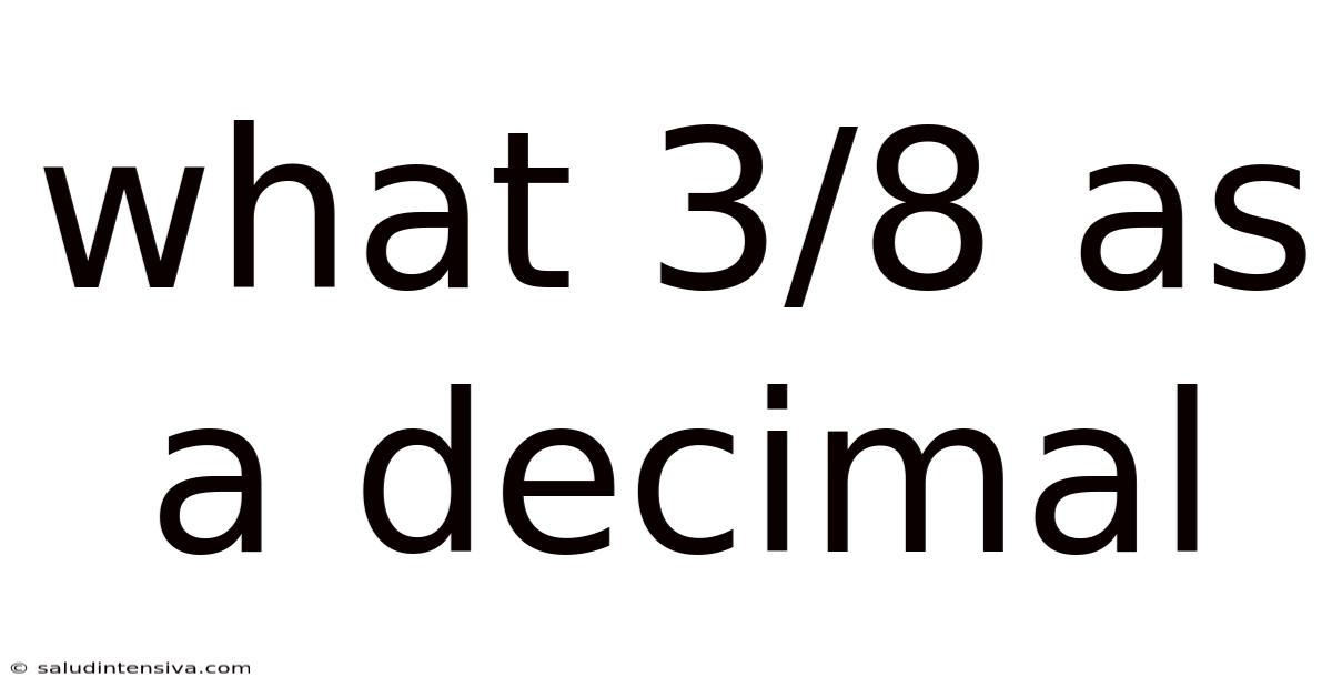 What 3/8 As A Decimal