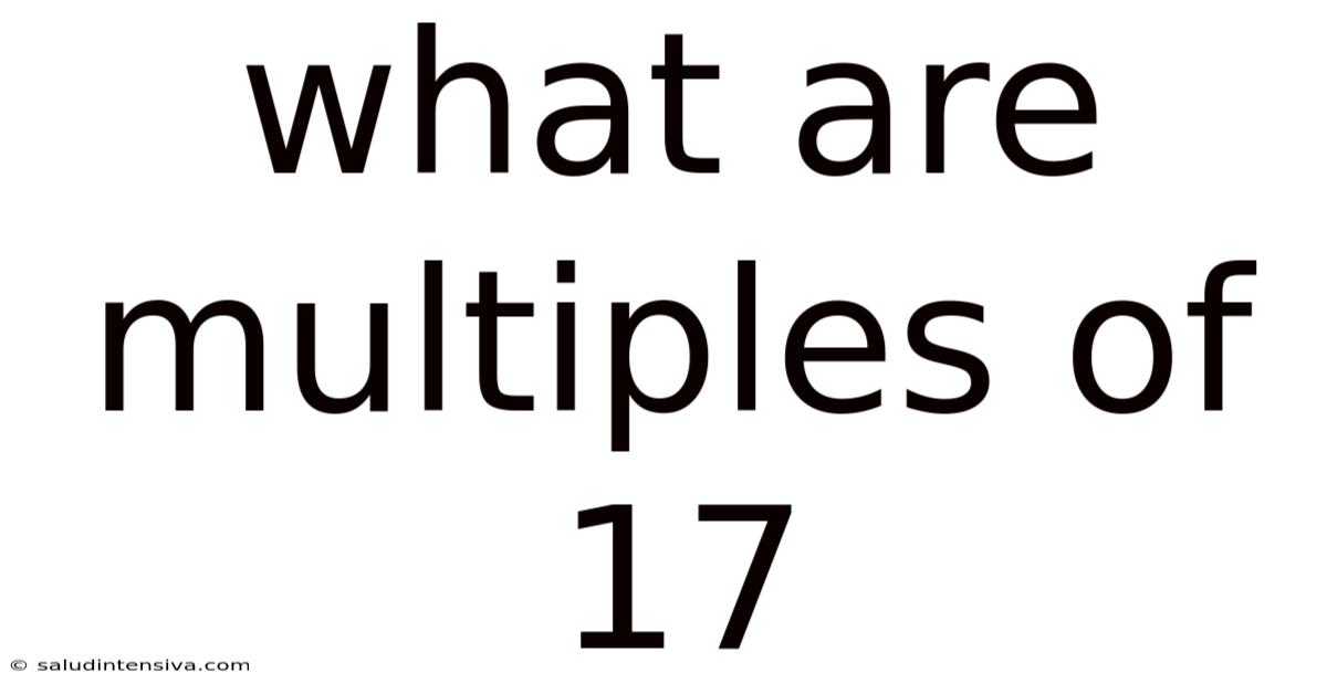 What Are Multiples Of 17