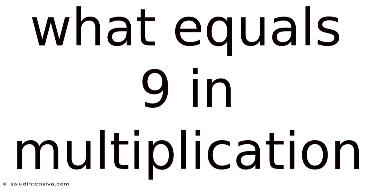What Equals 9 In Multiplication