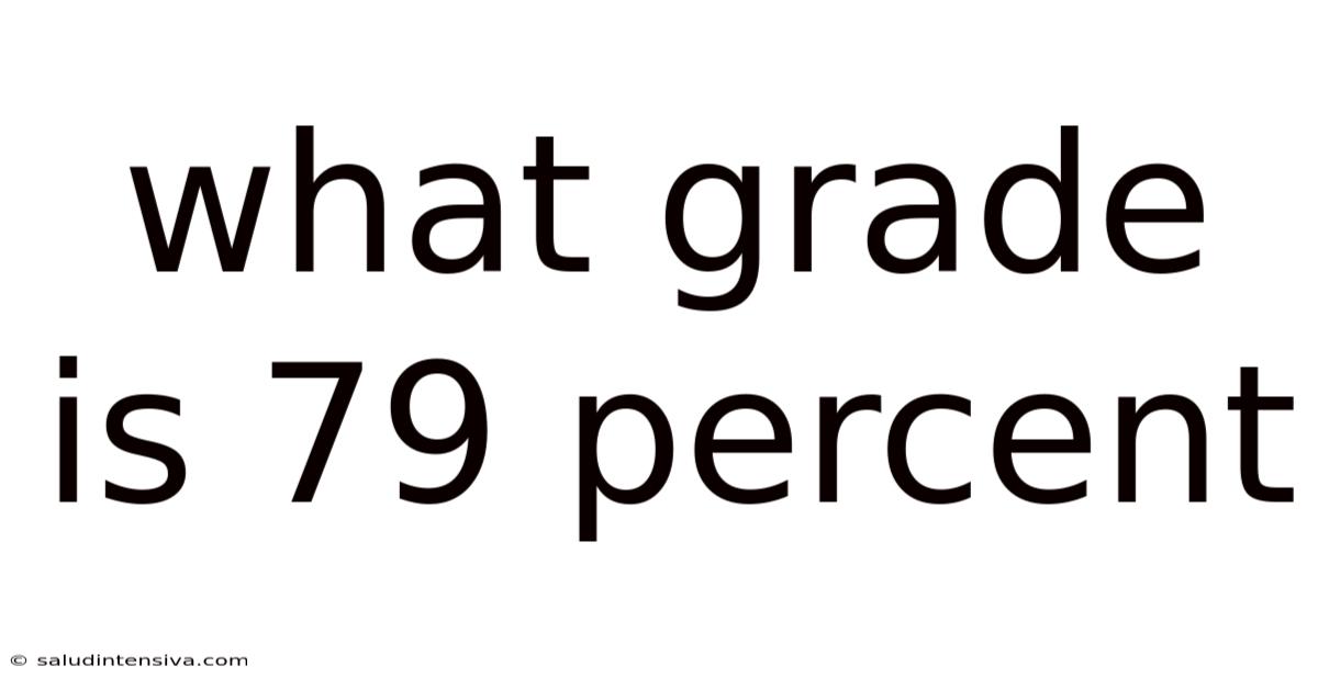 What Grade Is 79 Percent