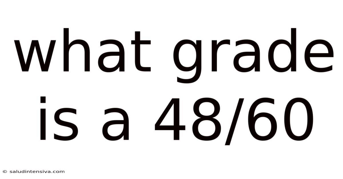 What Grade Is A 48/60