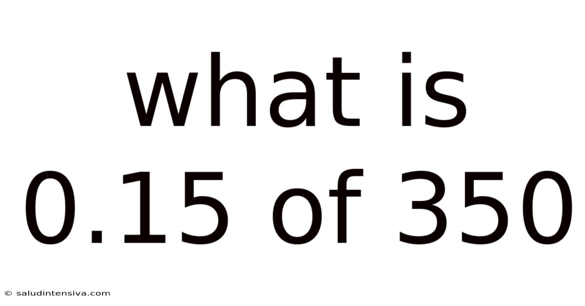 What Is 0.15 Of 350