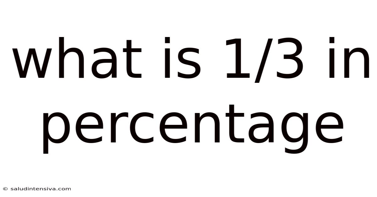 What Is 1/3 In Percentage