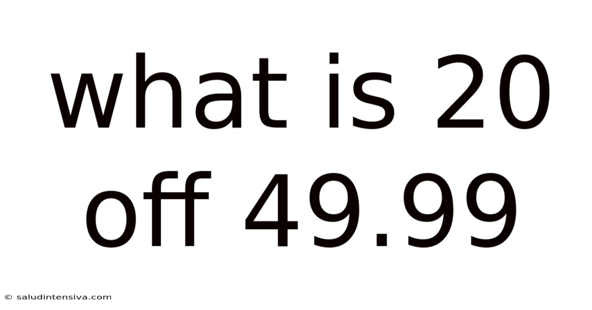What Is 20 Off 49.99