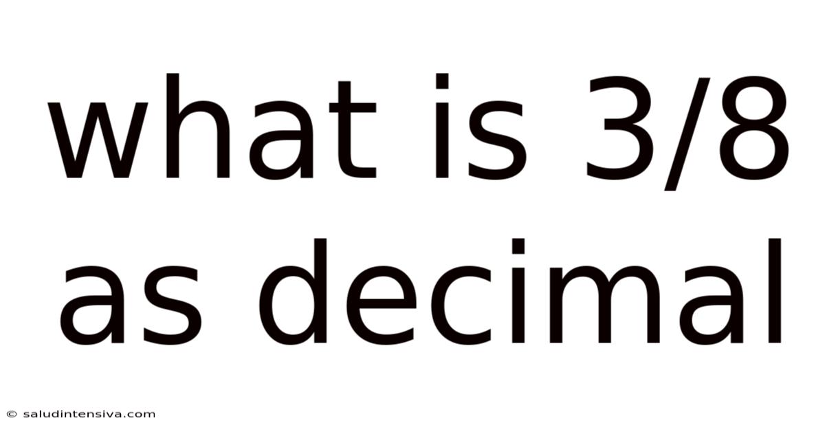 What Is 3/8 As Decimal