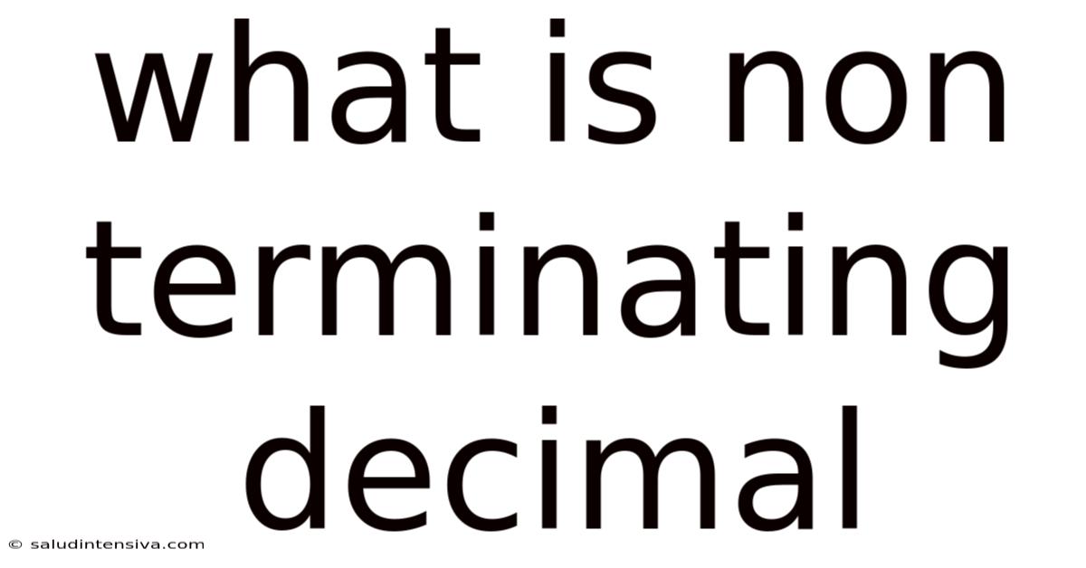 What Is Non Terminating Decimal