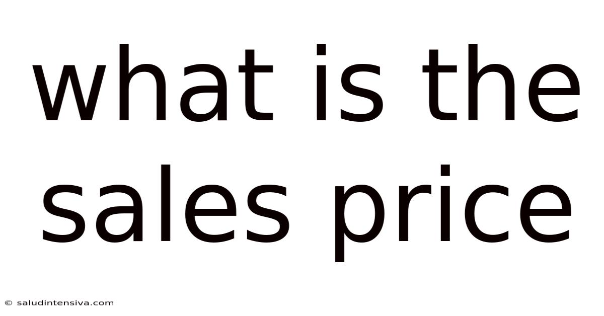 What Is The Sales Price