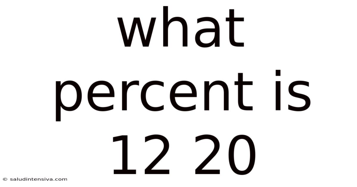 What Percent Is 12 20