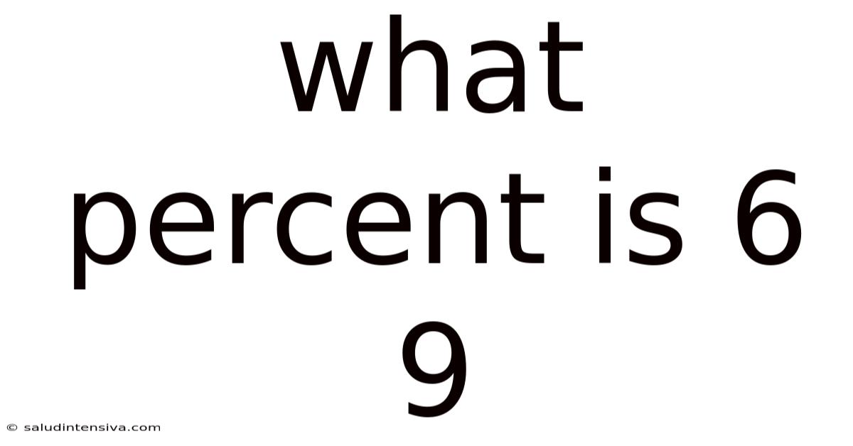 What Percent Is 6 9