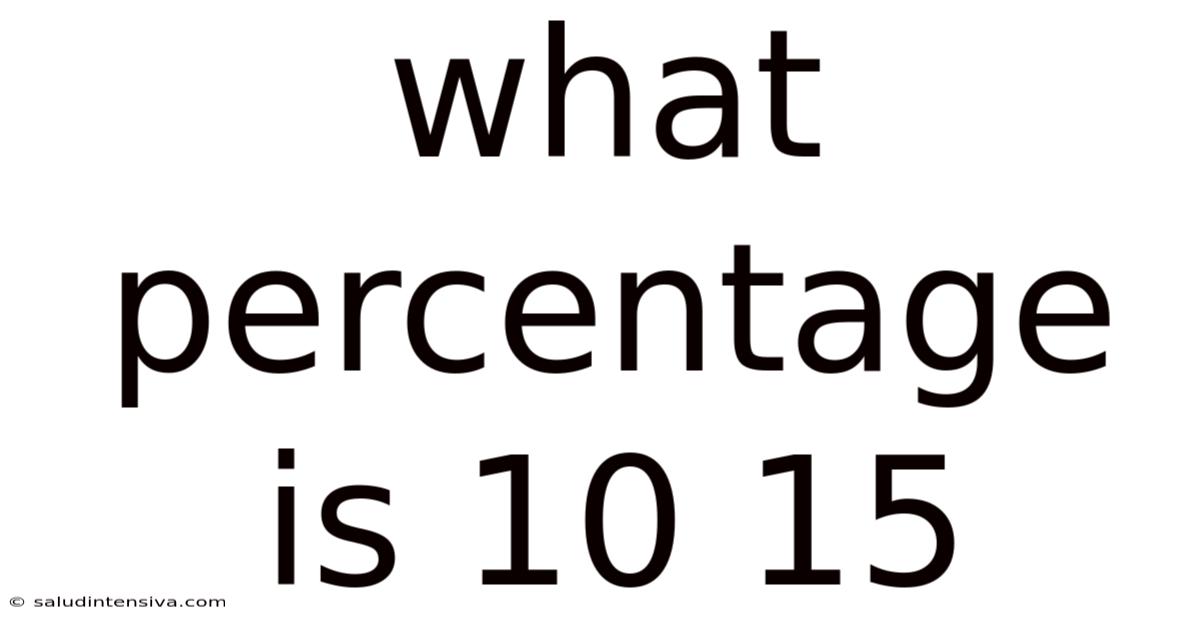 What Percentage Is 10 15