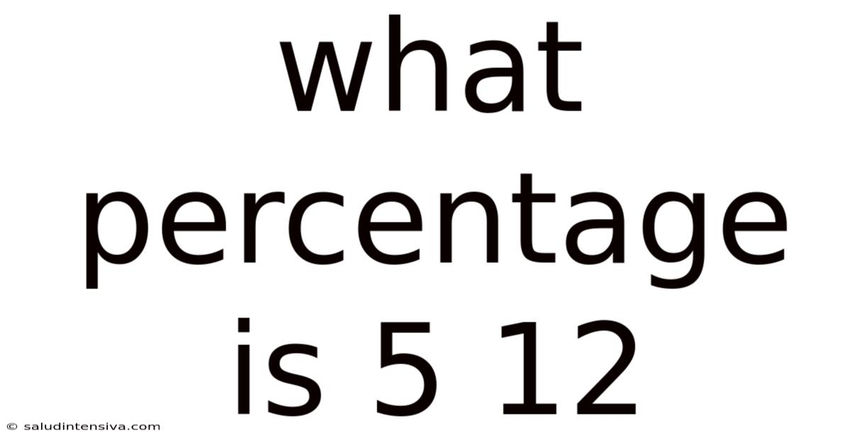 What Percentage Is 5 12