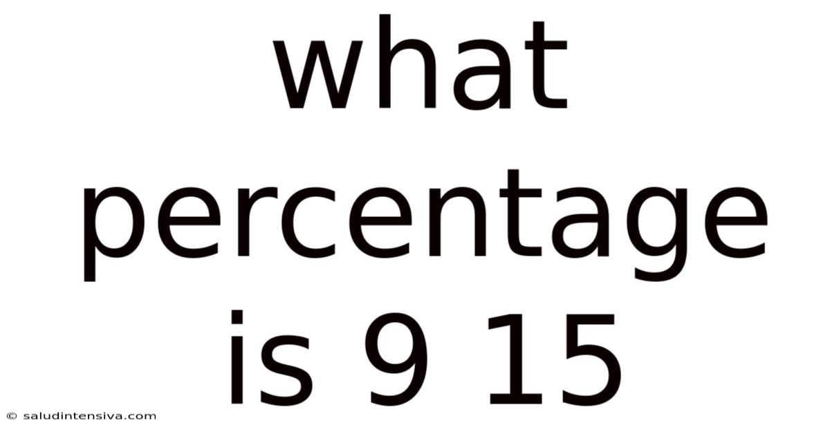 What Percentage Is 9 15