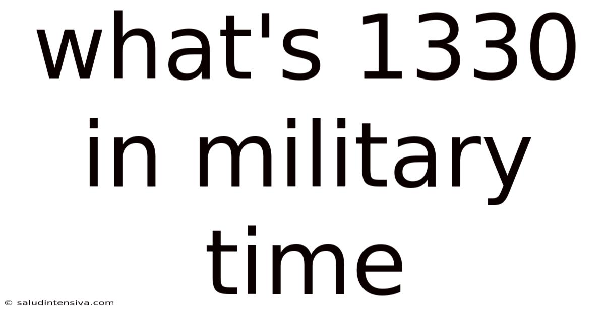 What's 1330 In Military Time